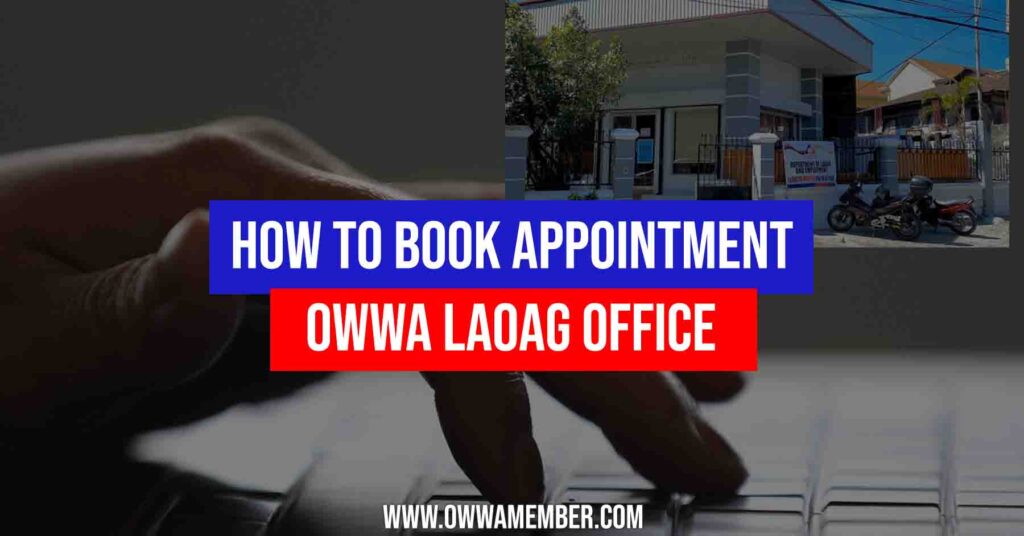 How to Book OWWA Laoag, Ilocos Norte Appointment OWWA Member