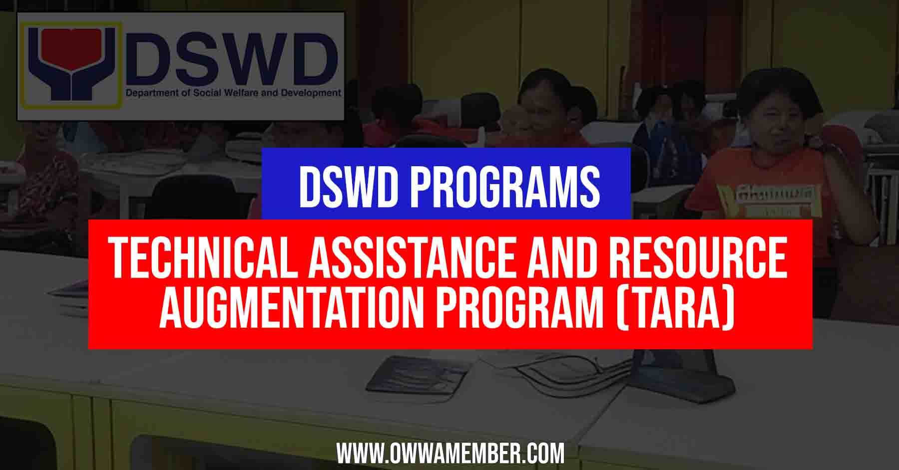 DSWD Technical Assistance and Resource Augmentation Program (TARA)