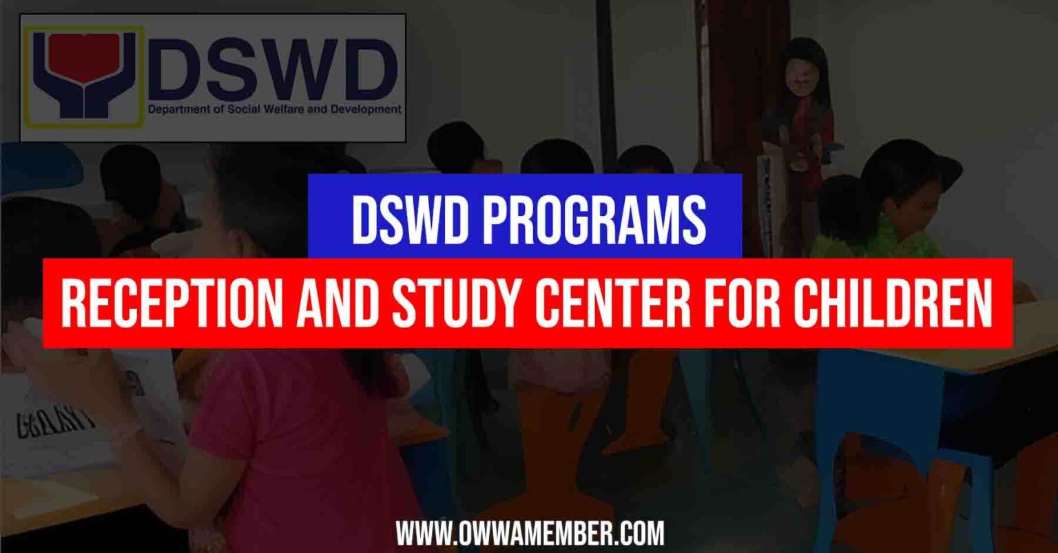 DSWD Reception and Study Center for Children (RSCC) OWWA Member