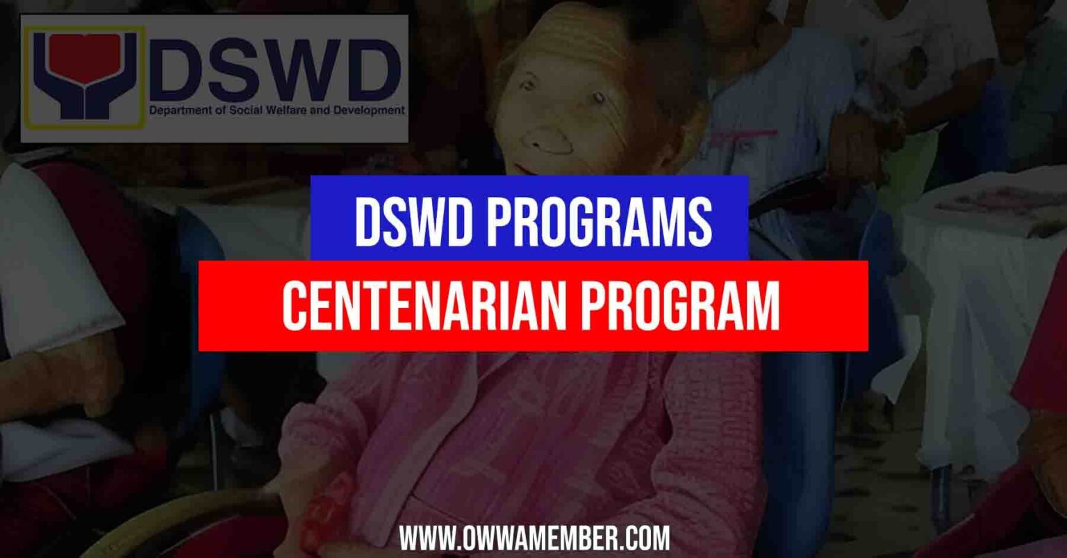 DSWD Centenarian Program for Filipinos Over 100 Years Old OWWA Member