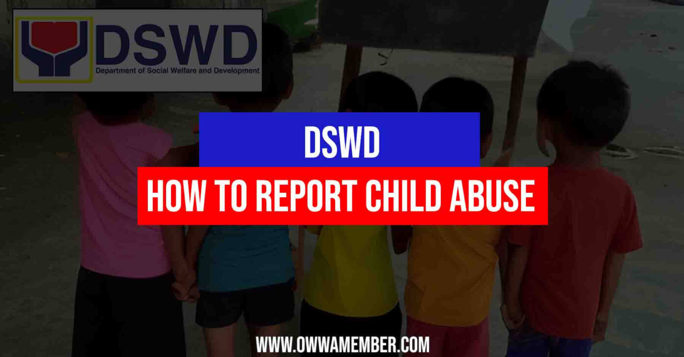 How to Report Child Abuse to DSWD (Child Protection Program) OWWA Member