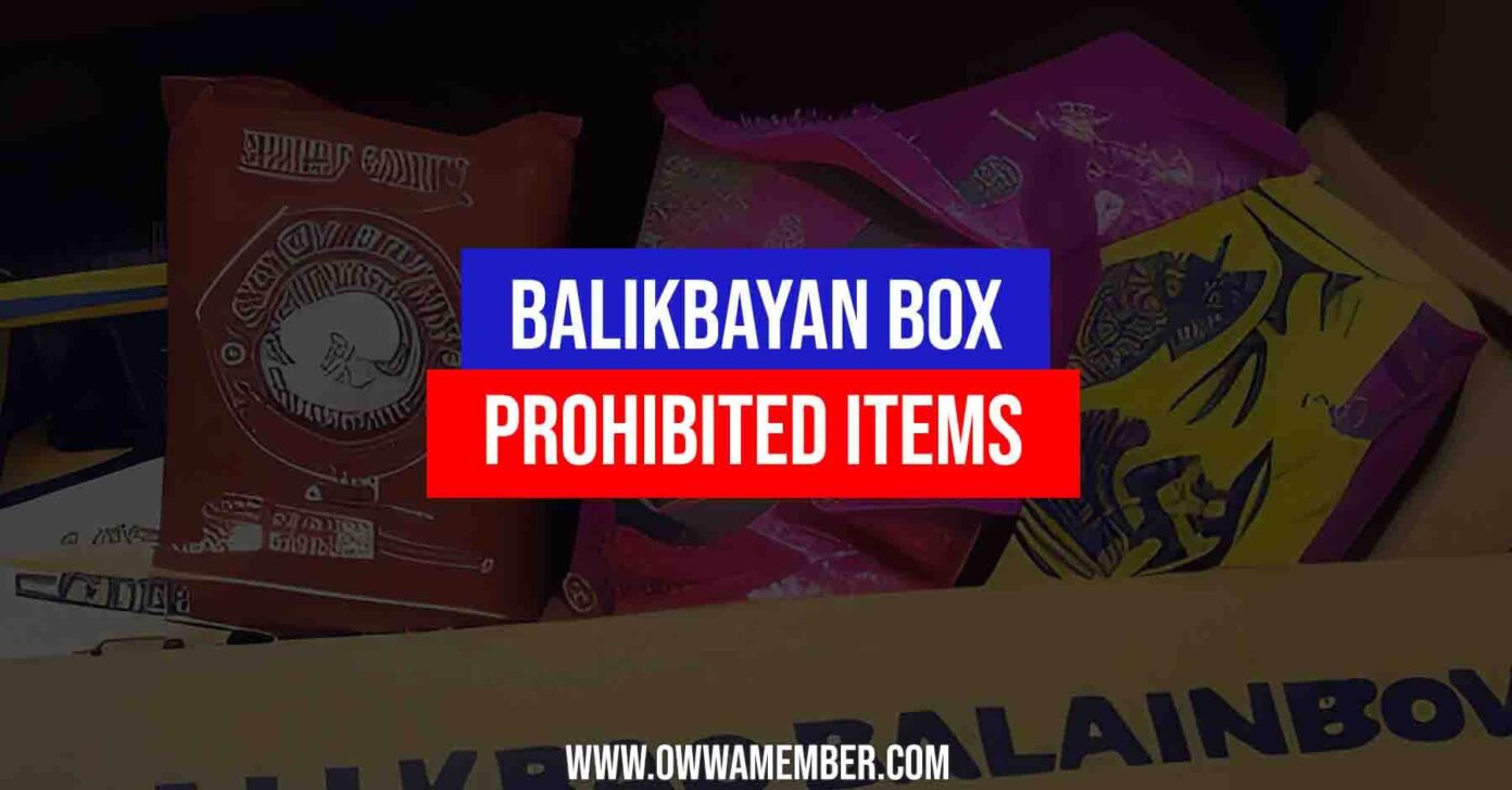 Balikbayan Box Prohibited Items and Restrictions OWWA Member