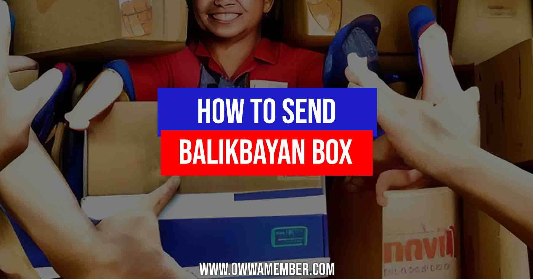 what is balikbayan box how to send to philippines