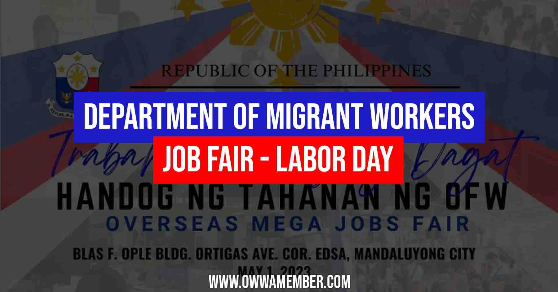 department of migrant workers office job fair may 1 labor day