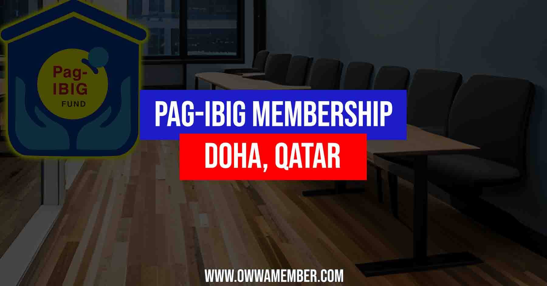 pag ibig membership in doha qatar