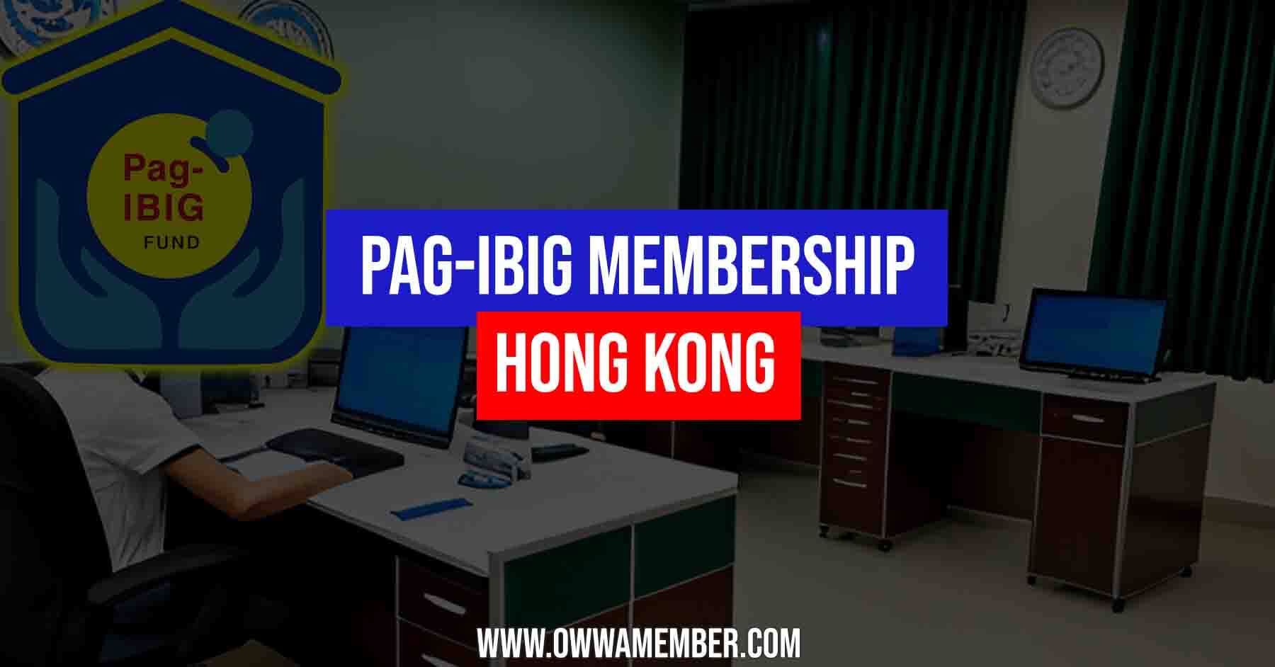 pagibig membership application in hong kong