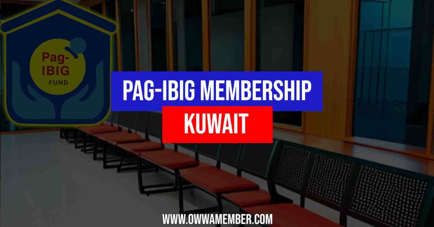 How to Apply and Pay Pag-IBIG Membership in Kuwait - OWWA Member