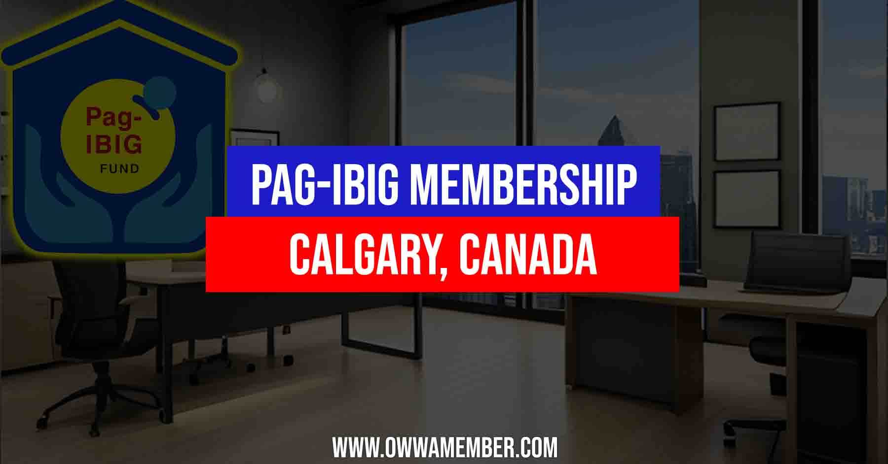 pagibig membership application in calgary canada