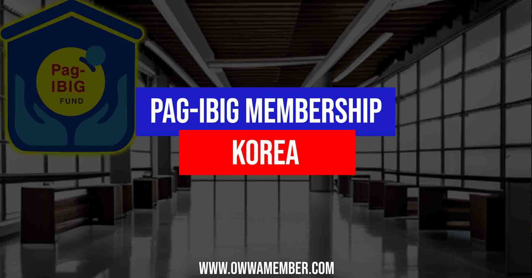 apply pagibig membership in korea