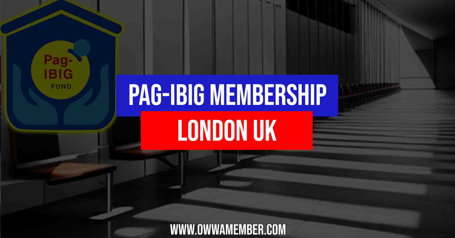 pagibig membership in london uk