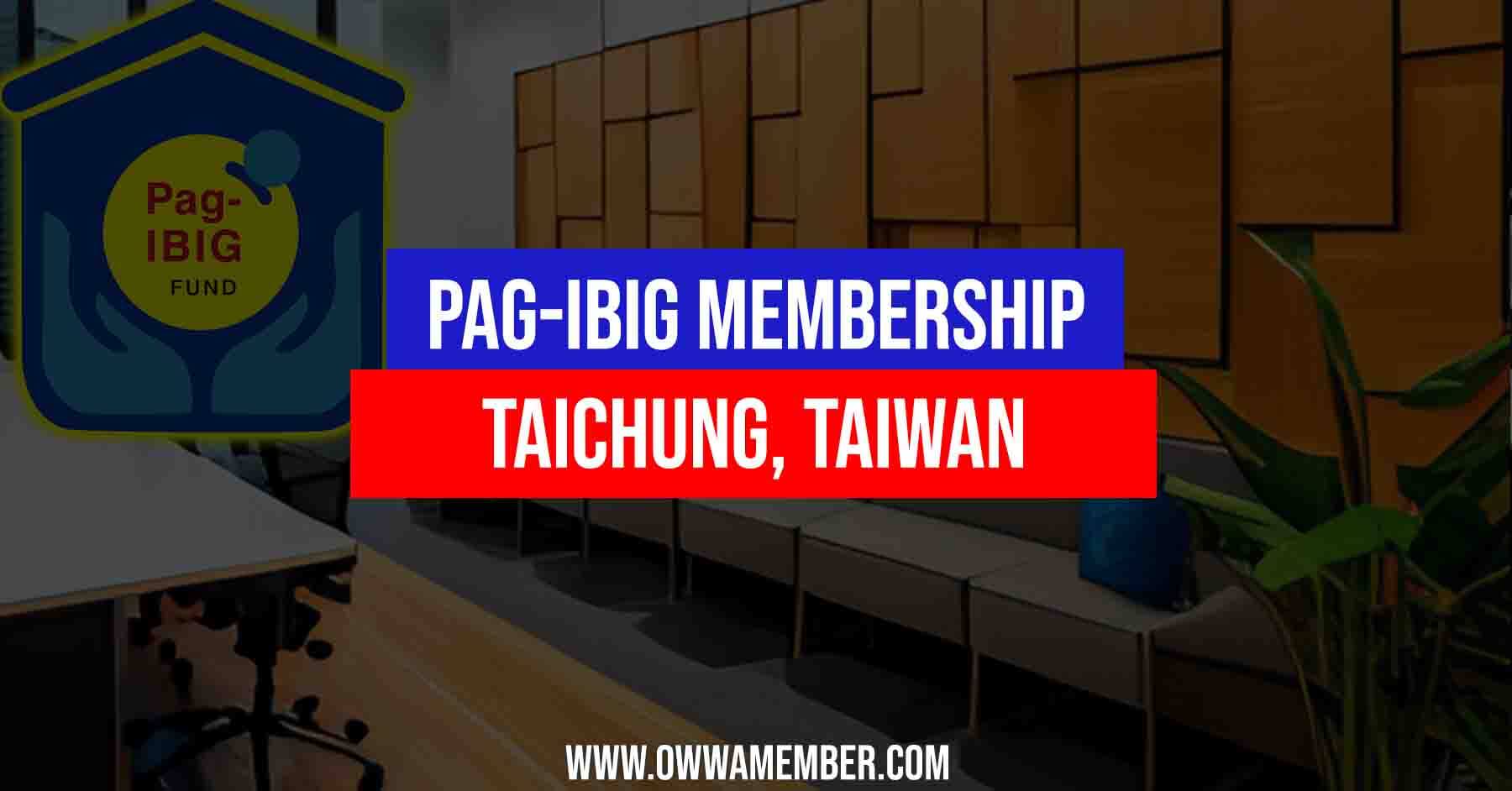 apply pagibig membership taichung taiwan