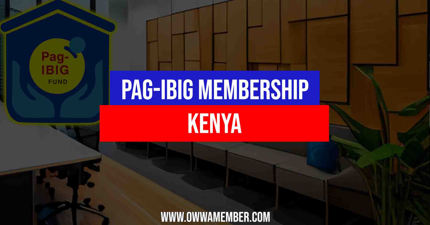 apply pag-ibig membership in kenya for ofw