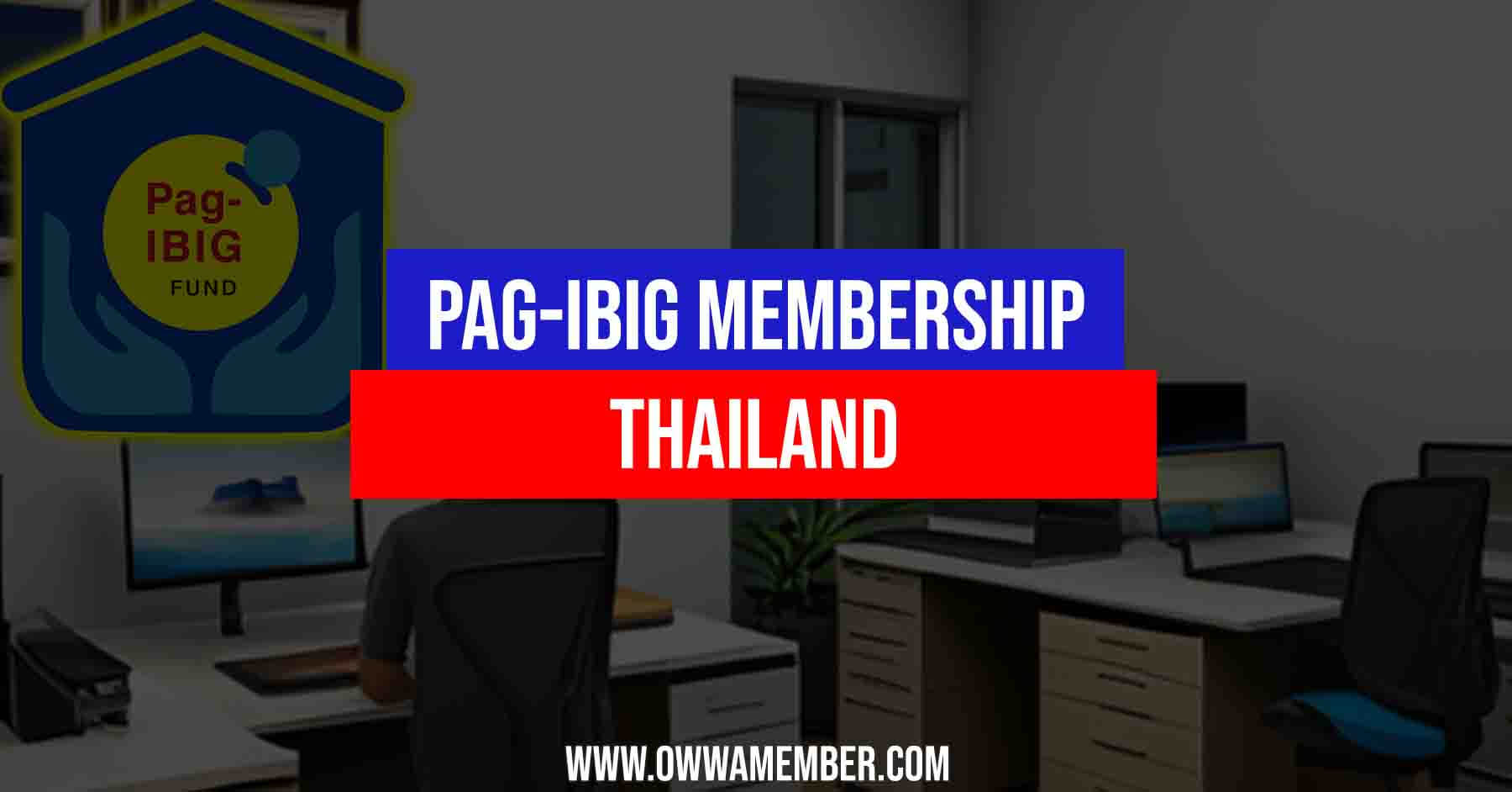 pagibig membership application in thailand