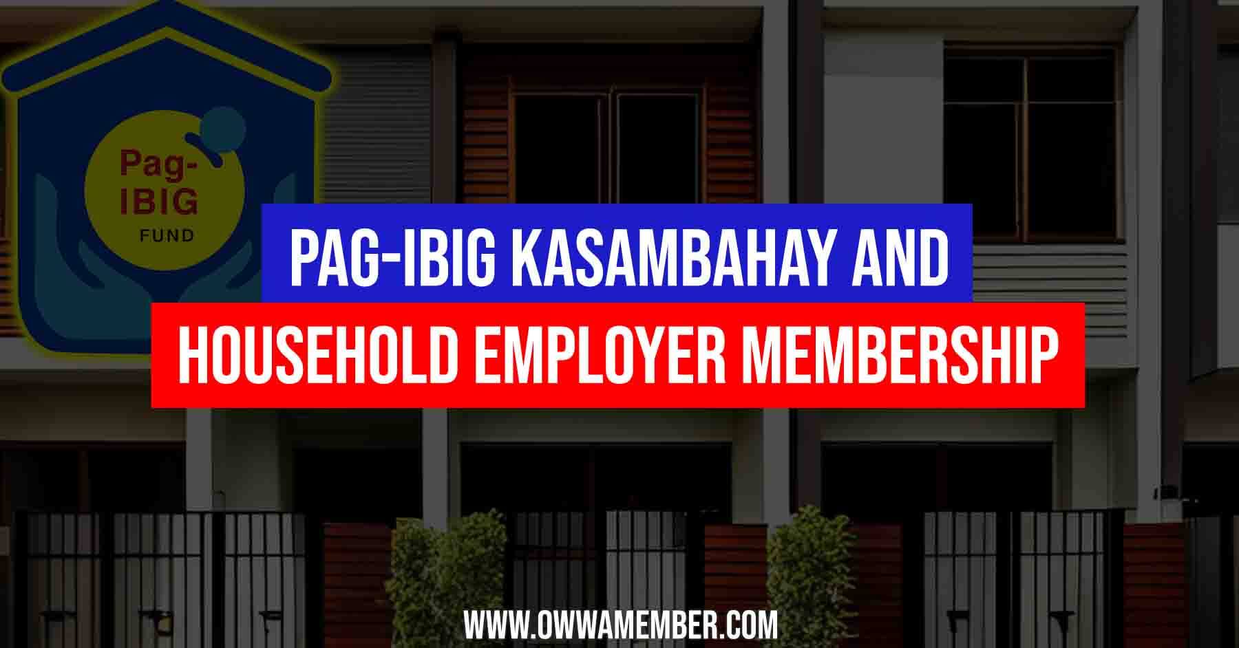Pag-IBIG Kasambahay Household Employer Membership