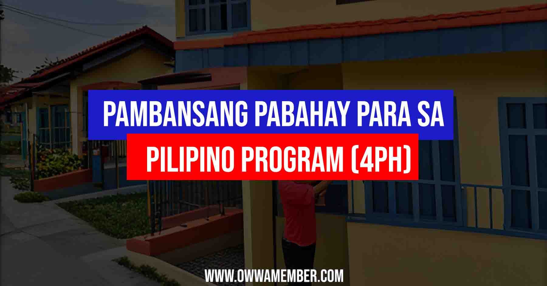 Pambansang Pabahay Para sa Pilipino Program 4PH