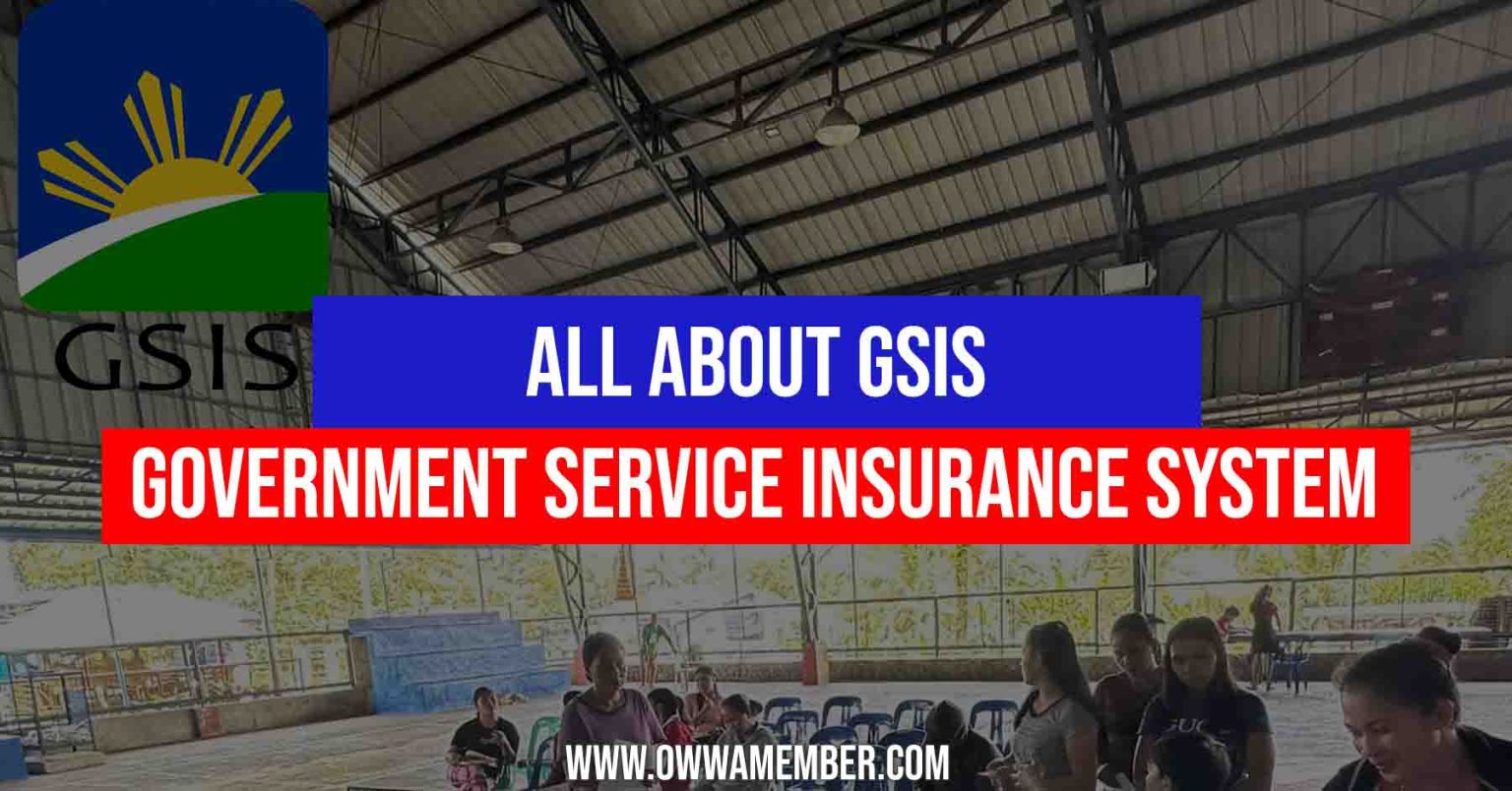 GSIS- Government Service Insurance System - Purpose, Functions, and ...