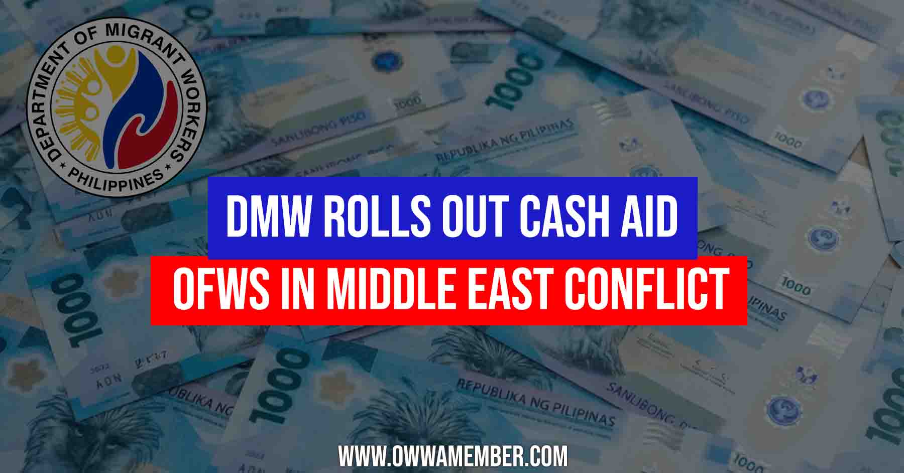 DMW Rolls Out USD200 Cash Assistance for OFWs Affected in Middle East War